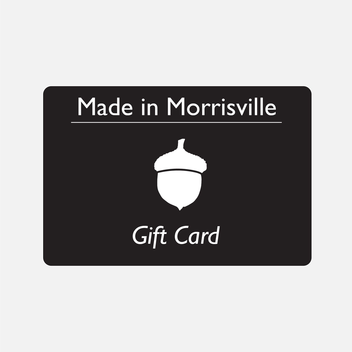 Made in Morrisville gift card